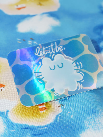 Let it Be Holographic Sticker